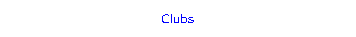 Clubs