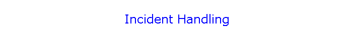 Incident Handling
