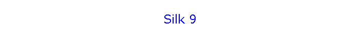 Silk 9